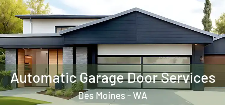  Automatic Garage Door Services Des Moines - WA