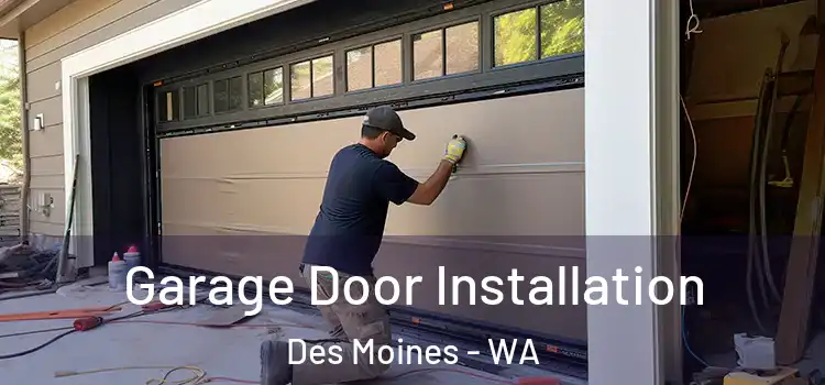  Garage Door Installation Des Moines - WA