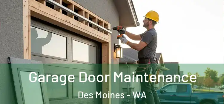  Garage Door Maintenance Des Moines - WA