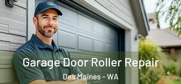  Garage Door Roller Repair Des Moines - WA