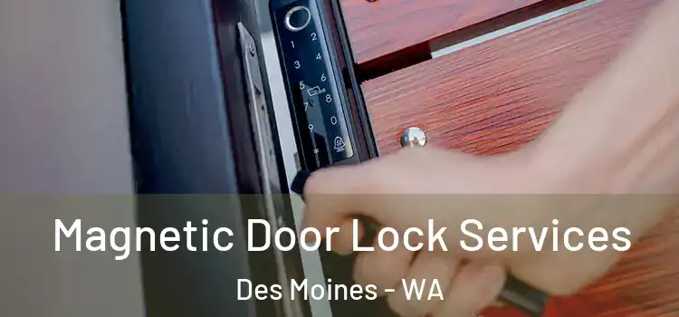  Magnetic Door Lock Services Des Moines - WA