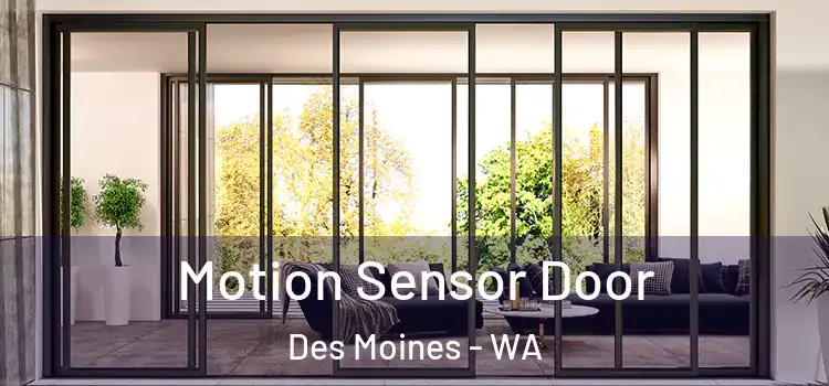  Motion Sensor Door Des Moines - WA