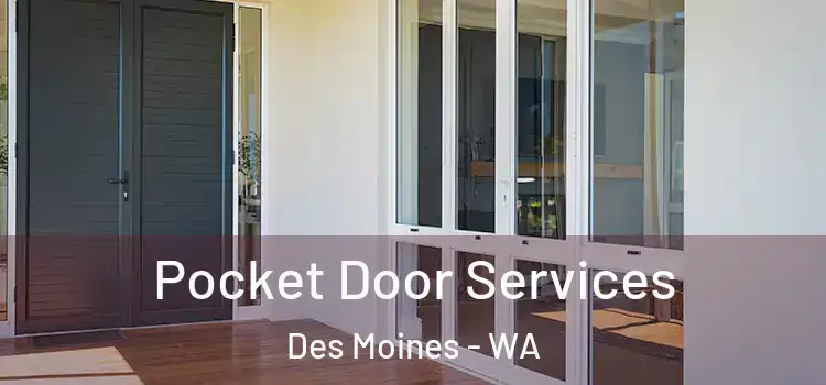 Pocket Door Services Des Moines - WA