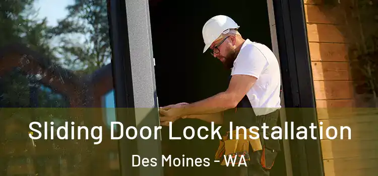 Sliding Door Lock Installation Des Moines - WA